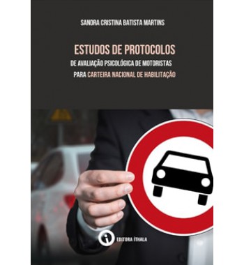 Estudos de protocolos de avaliação psicológica de motoristas para Carteira Nacional de Habilitação